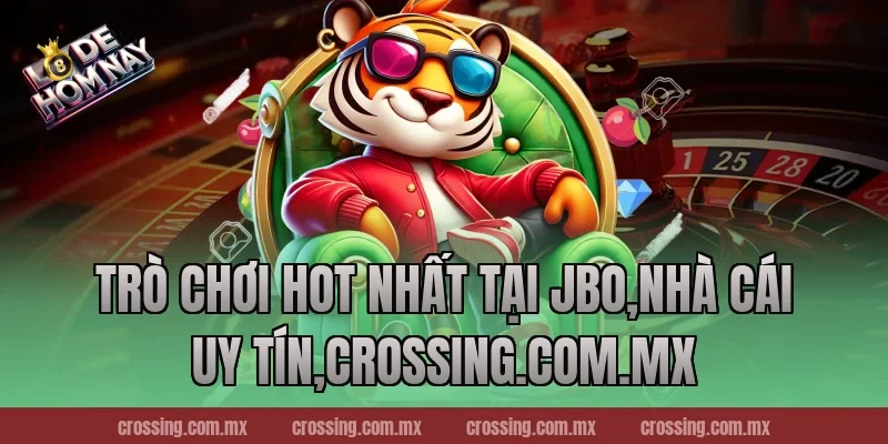 Trò chơi hot nhất tại JBo,Nhà Cái Uy Tín,httpssocialmediagirls.io